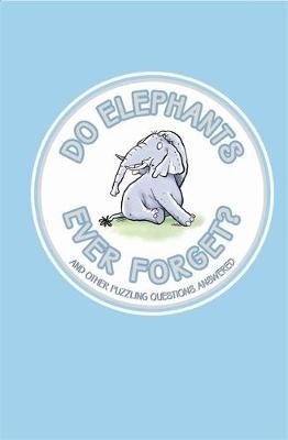 Do Elephants Ever Forget? - Guy Campbell