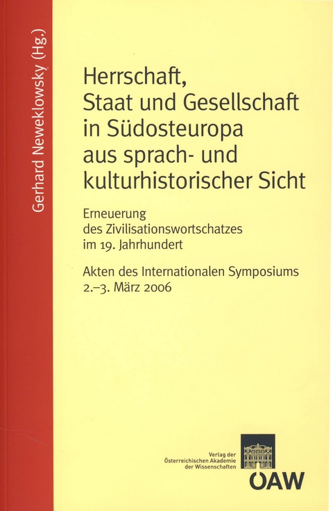 Herrschaft, Staat und Gesellschaft in Südosteuropa aus sprach- und kulturhistorischer Sicht - 