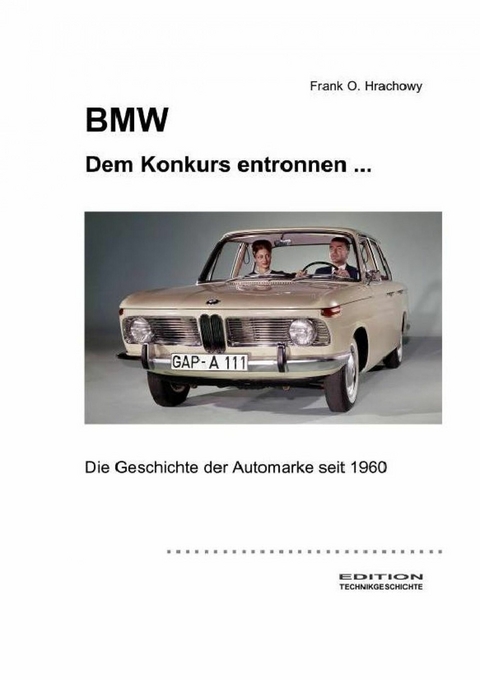 BMW – Dem Konkurs entronnen ... - Frank O. Hrachowy