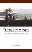 Trend Horses - Andrew Mount