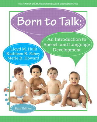 Born to Talk - Lloyd M. Hulit, Kathleen R. Fahey, Merle R. Howard