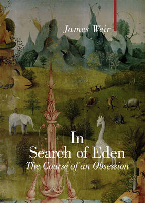 In Search of Eden - James Weir