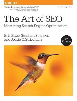 The Art of SEO 3e - Eric Enge, Stephan Spencer, Jessie Stricchiola