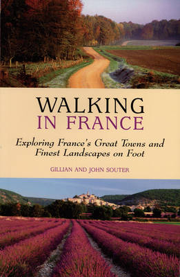 Walking in France - Gillian Souter, John Souter