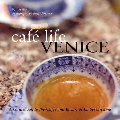 Cafe Life Venice - Joseph Wolff