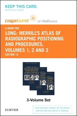 Merrill's Atlas of Radiographic Positioning and Procedures - Elsevier eBook on Vitalsource (Retail Access Card) - Bruce W Long, Jeannean Hall Rollins, Barbara J Smith