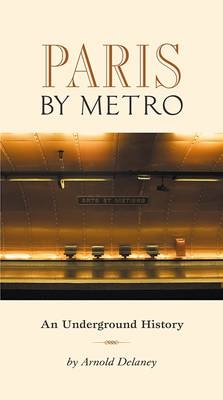 Paris by Metro - Arnold Delaney, Geoffrey Smith