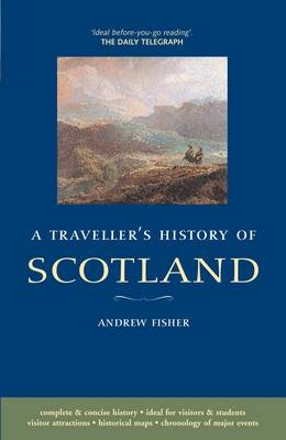 A Traveller's History of Scotland - Andrew Fisher