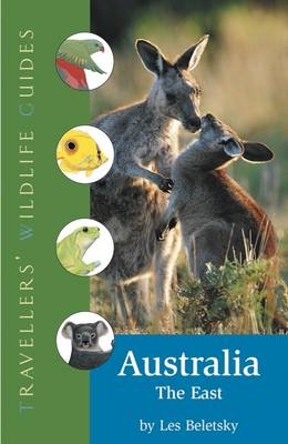 Traveller's Wildlife Guide: Australia; East - Les Beletsky