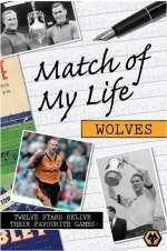 Match of My Life - Wolves - 