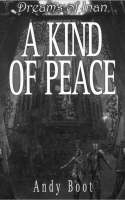 A Kind of Peace - Andrew Boot