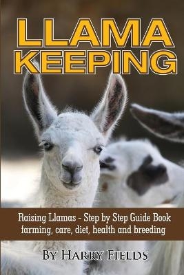 Llama Keeping - Harry Fields