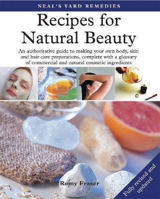 Recipes for Natural Beauty - Romy Fraser