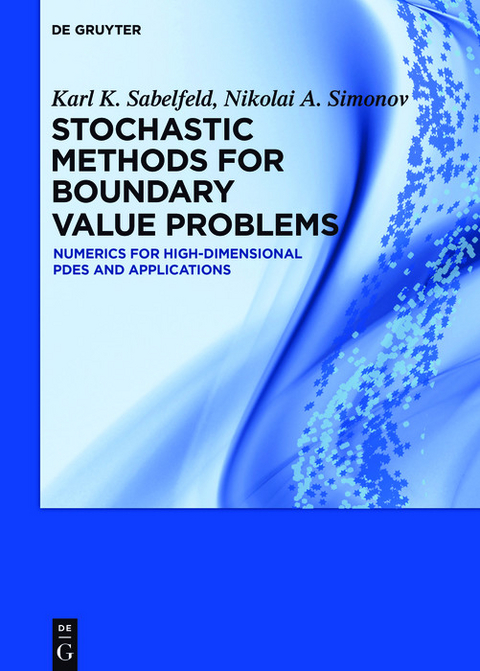 Stochastic Methods for Boundary Value Problems -  Karl K. Sabelfeld,  Nikolai A. Simonov