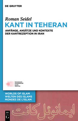 Kant in Teheran - Roman Seidel