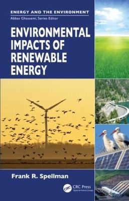 Environmental Impacts of Renewable Energy - Frank R. Spellman