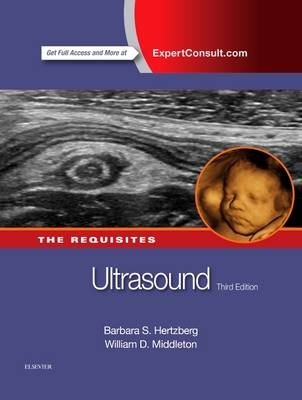 Ultrasound: The Requisites - Barbara S. Hertzberg, William D. Middleton