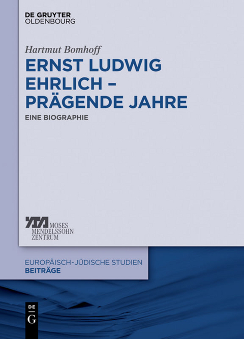 Ernst Ludwig Ehrlich – prägende Jahre - Hartmut Bomhoff