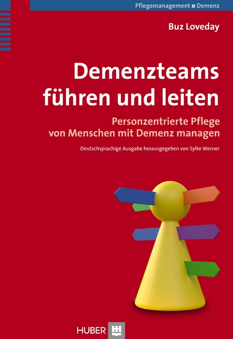 Demenzteams führen und leiten - Buz Loveday