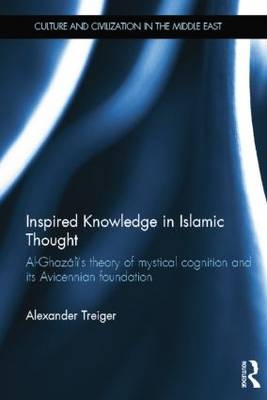 Inspired Knowledge in Islamic Thought - Alexander Treiger