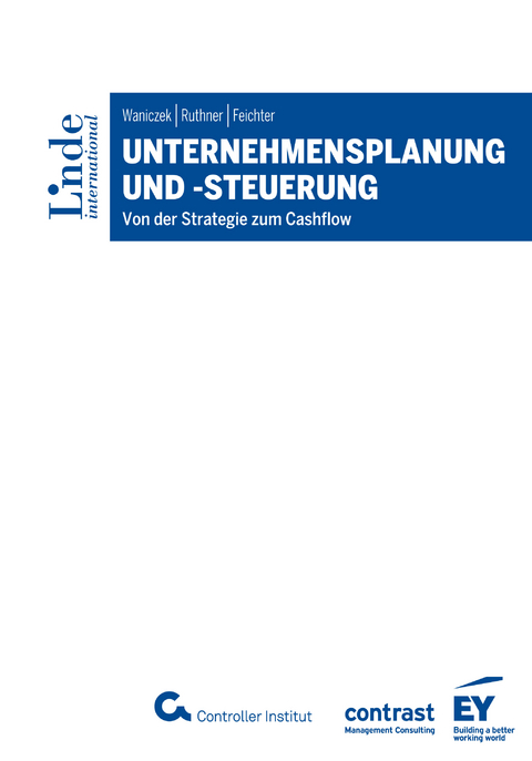 Unternehmensplanung und -steuerung -  Mirko Waniczek,  Raoul Ruthner,  Andreas Feichter