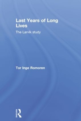 Last Years of Long Lives - Tor Inge Romoren