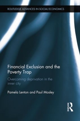 Financial Exclusion and the Poverty Trap - Pamela Lenton, Paul Mosley