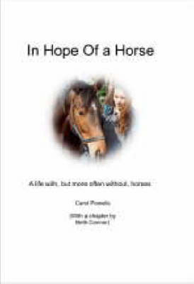 In Hope of a Horse - Carol Powells