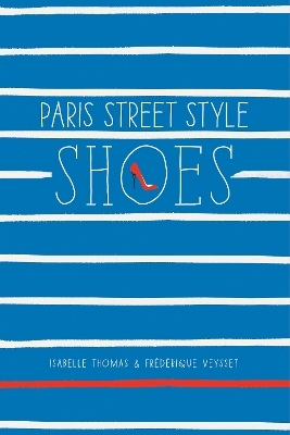 Paris Street Style: Shoes - Isabelle Thomas