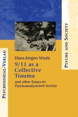 9/11 as a Collective Trauma - Hans-Juergen Wirth