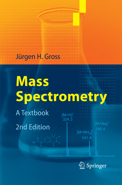 Mass Spectrometry - Jürgen H Gross