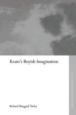 Keats's Boyish Imagination - Richard Marggraf Turley