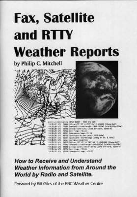 Fax, Satellite and RTTY Weather Reports - Philip C. Mitchell