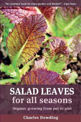 Salad Leaves for All Seasons - Charles Dowding