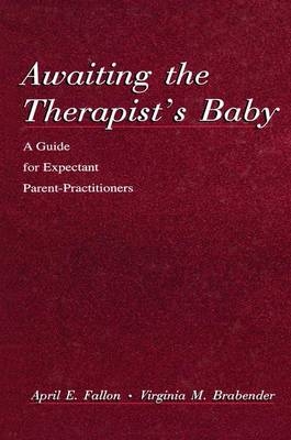 Awaiting the therapist's Baby - April E. Fallon, Virginia Brabender