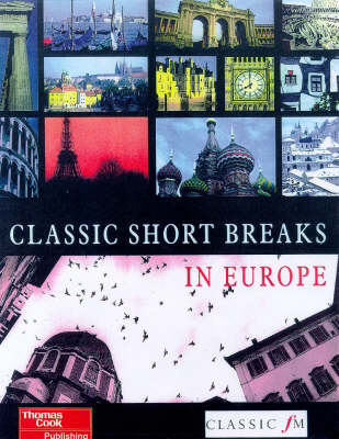 Classic Short Breaks in Europe - 