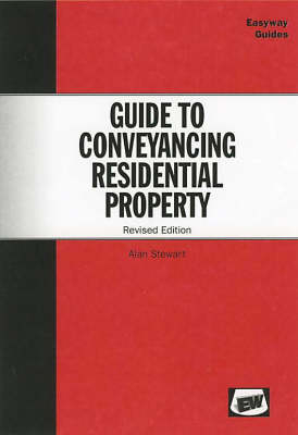 Easyway Guide to Conveyancing Residential - Alan Stewart