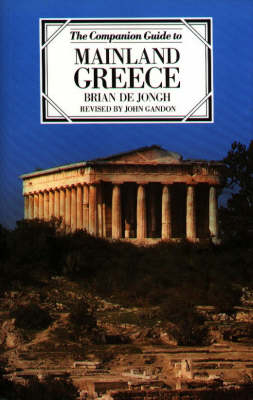 The Companion Guide to Mainland Greece - Brian de Jongh