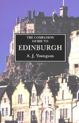 The Companion Guide to Edinburgh and the Borders - A.J. Youngson