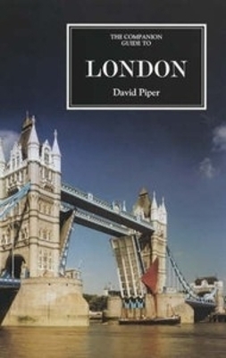 The Companion Guide to London - David Piper