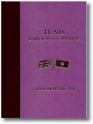 Tunis, Kairouan and Carthage - Graham Petrie