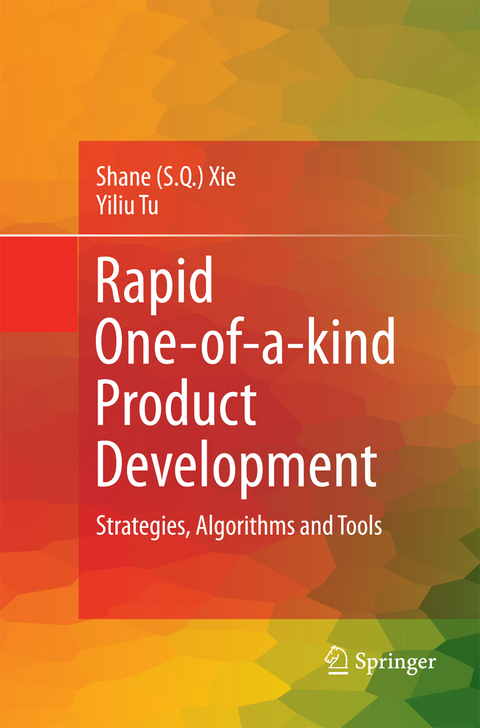 Rapid One-of-a-kind Product Development - Shane (Shengquan) Xie, Yiliu Tu