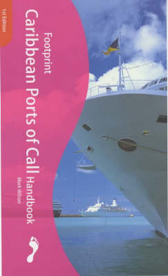 Footprint Caribbean Ports of Call Handbook - Mark Wilson