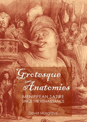 Grotesque Anatomies - David Musgrave