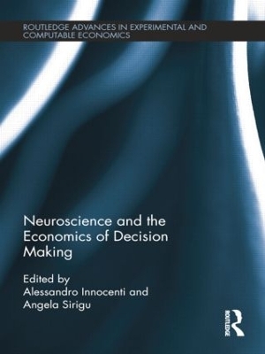 Neuroscience and the Economics of Decision Making - 