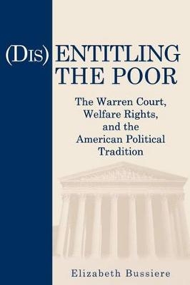 (Dis)Entitling the Poor - Elizabeth Bussiere