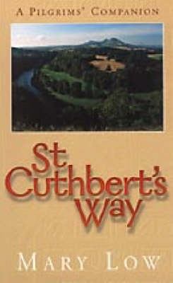 St. Cuthbert's Way - Mary Low