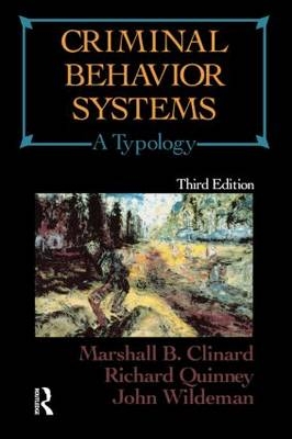 Criminal Behavior Systems - Marshall Clinard, Richard Quinney, John Wildeman