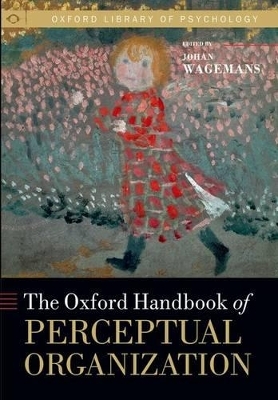 The Oxford Handbook of Perceptual Organization - 