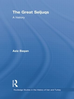 The Great Seljuqs - Osman Aziz Basan